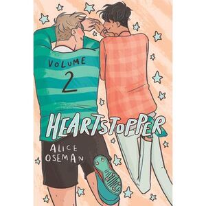 Heartstopper #2: A Graphic Novel: Volume 2 -- Alice Oseman
